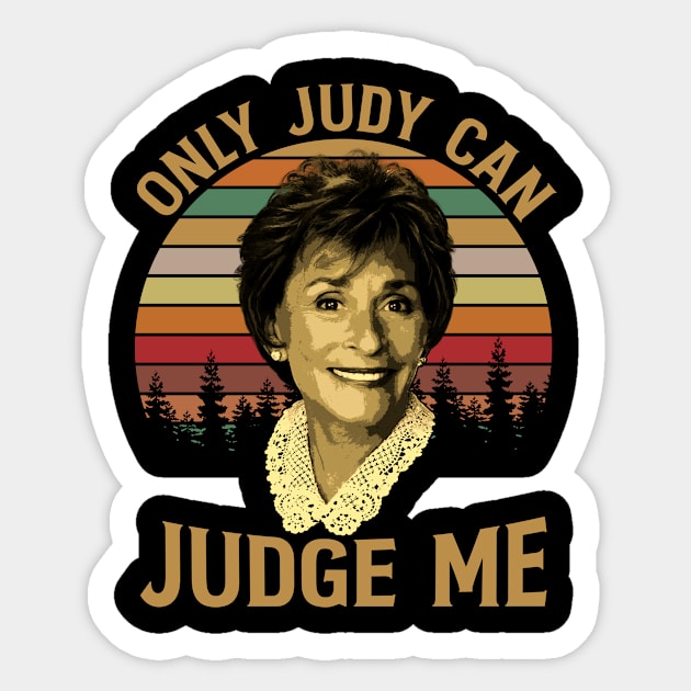 Judy Only Judy Can Judge Me Vintage Sunset Sticker by BanyakMau